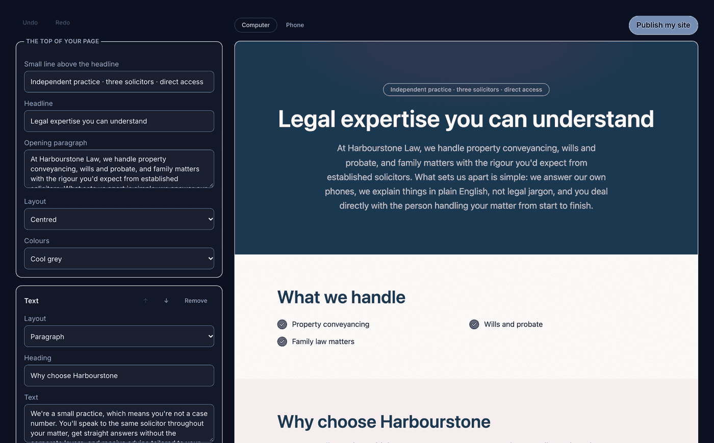 The website editor. Down the left, labelled boxes an owner types into — Small line above the headline, Headline, Opening paragraph, Layout set to Centred, Colours set to Cool grey — then a Text section with its own Layout, Heading and Text, and buttons to move it up, move it down or remove it. Undo and Redo sit above. On the right, the site itself: a navy hero reading “Legal expertise you can understand”, then a What we handle list of services. A Computer/Phone switch sits over the preview and a Publish my site button to its right.