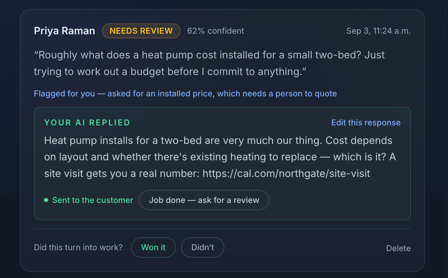 An enquiry asking roughly what a heat pump costs installed. It is marked Needs review at 62% confidence and flagged with “asked for an installed price, which needs a person to quote”. The reply below it explains what the price depends on, asks a qualifying question and offers a site visit, without naming a figure.